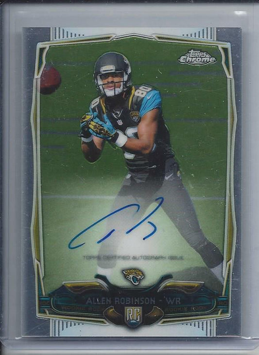 ALLEN ROBINSON 2014 TOPPS CHROME JAGUARS ON CARD ROOKIE AUTO RC #172