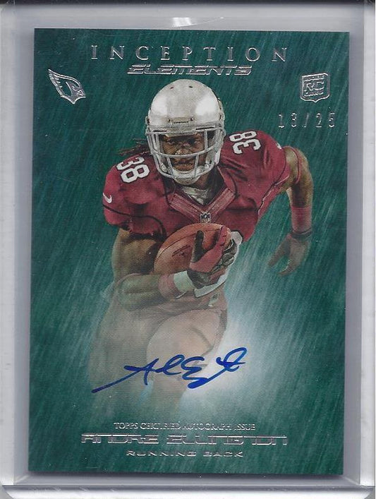 ANDRE ELLINGTON 2013 TOPPS INCEPTION ELEMENTS ON CARD AUTO RC #D 13/25