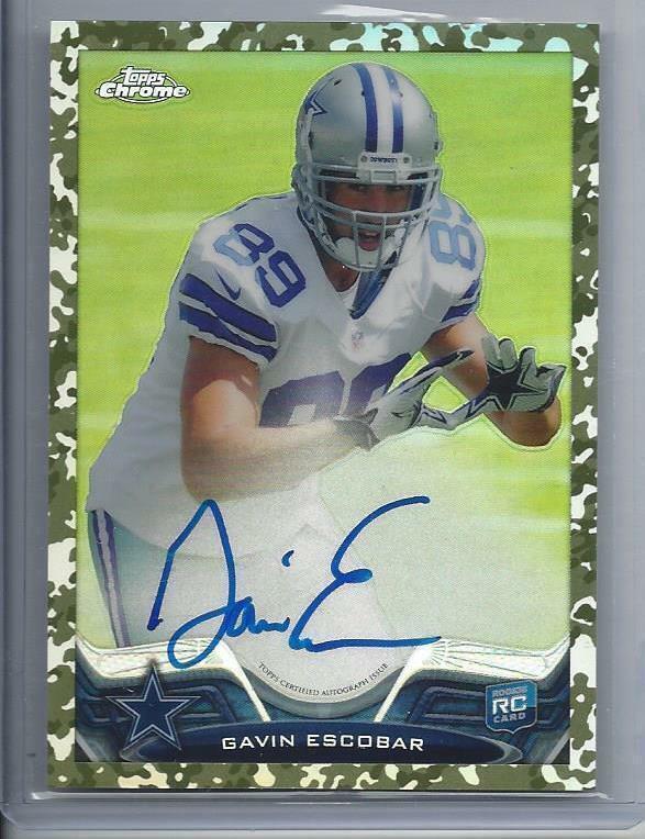 GAVIN ESCOBAR 2013 TOPPS CHROME CAMO REFRACTOR COWBOYS ON CARD AUTO RC #D /99