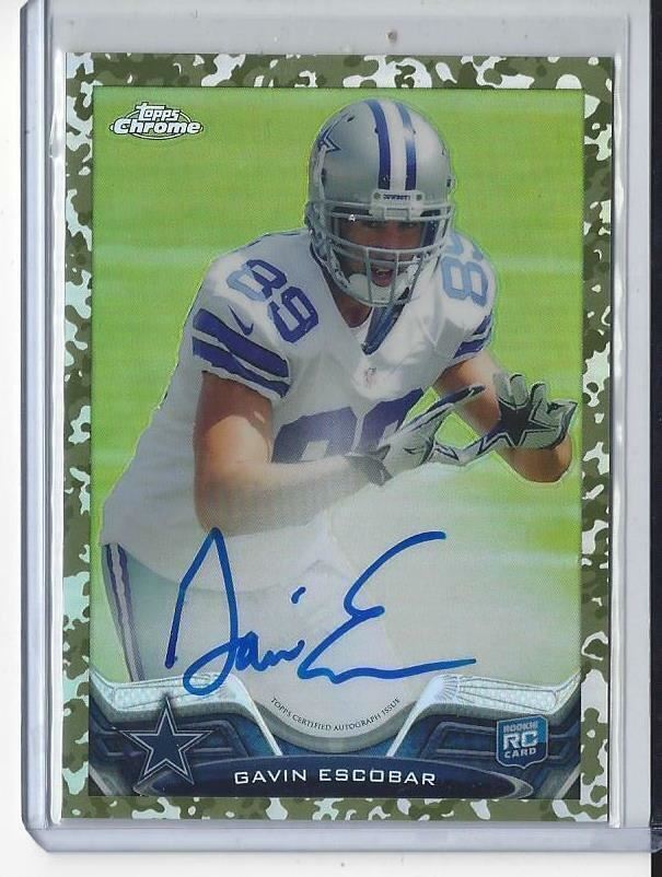 GAVIN ESCOBAR 2013 TOPPS CHROME CAMO REFRACTOR COWBOYS ON CARD AUTO RC #D /99
