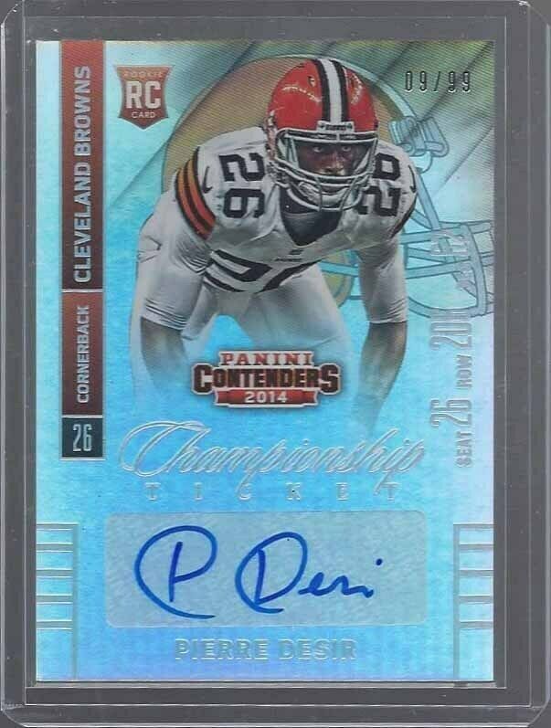 PIERRE DESIR 2014 CONTENDERS CHAMPIONSHIP TICKET VARIATION AUTO RC #D /99