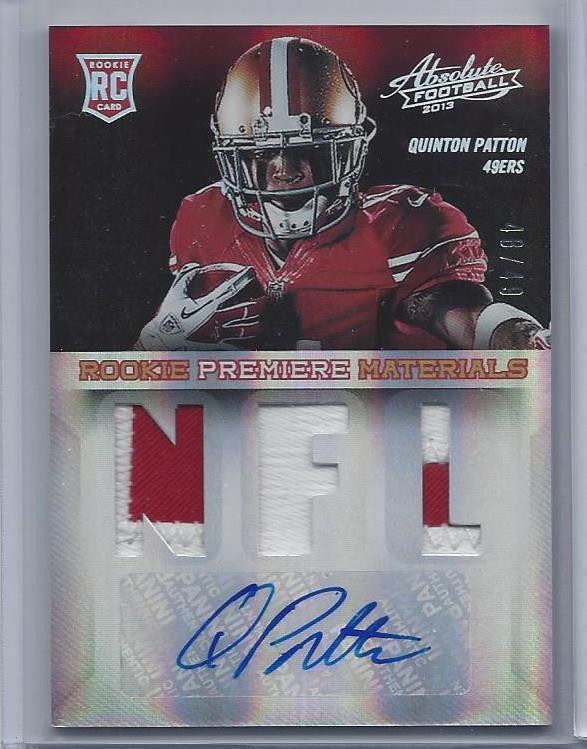 QUINTON PATTON 2013 ABSOLUTE RPM TRIPLE MULTI COLOR 49ERS PATCH AUTO RC #D 48/49