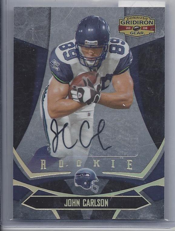 JOHN CARLSON 2008 GRIDIRON GEAR SEAHAWKS AUTO RC #D 202/250