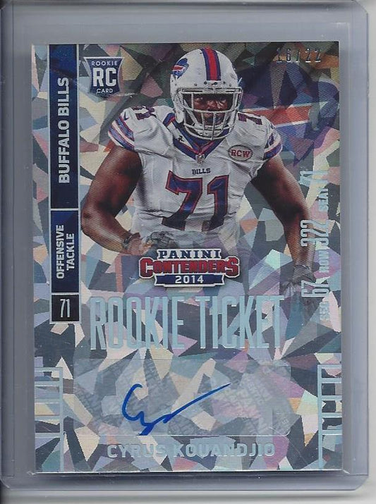 CYRUS KOUANDJIO 2014 CONTENDERS CRACKED ICE BILLS ROOKIE TICKET AUTO RC #D 16/22