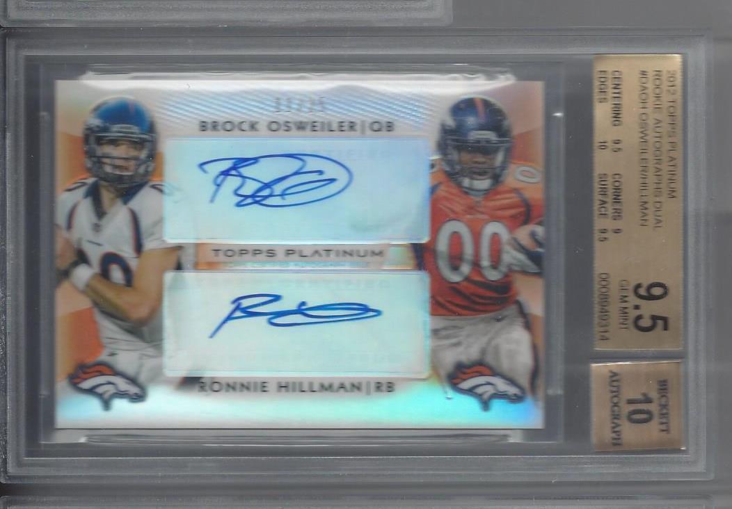 BROCK OSWEILER RONNIE HILLMAN 2012 TOPPS PLATINUM REFRACTOR AUTO RC /25 BGS 9.5