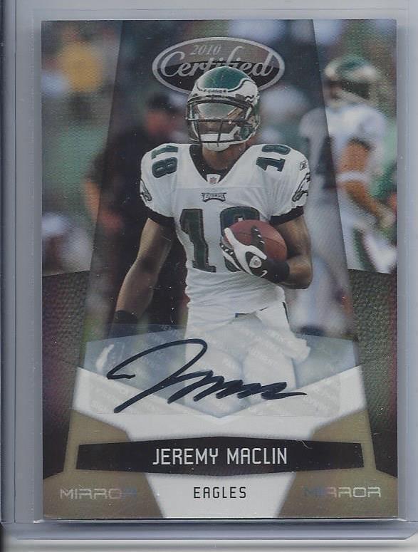JEREMY MACLIN 2010 CERTIFIED MIRROR GOLD AUTO #D 2/25