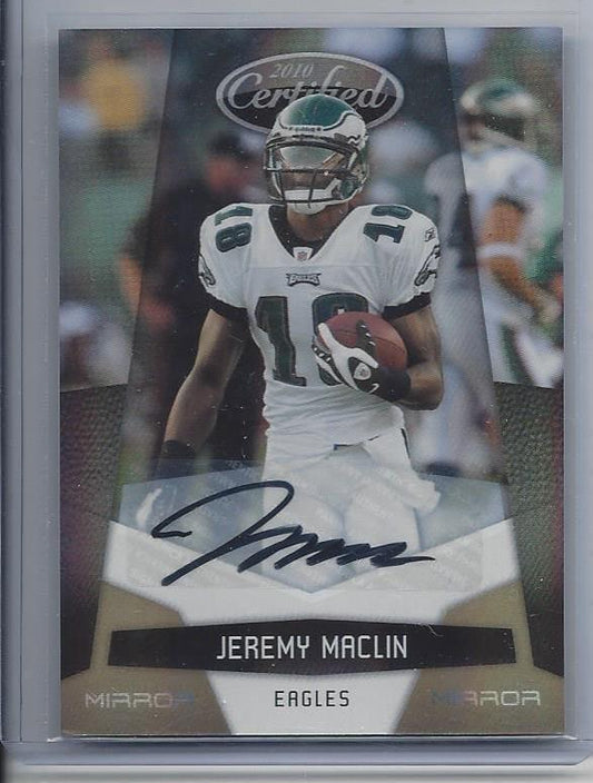 JEREMY MACLIN 2010 CERTIFIED MIRROR GOLD AUTO #D 2/25