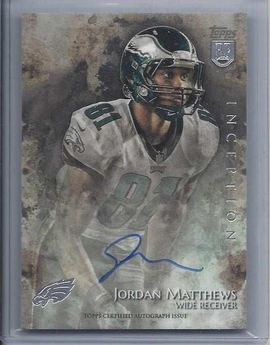 JORDAN MATTHEWS 2014 TOPPS INCEPTION EAGLES ON CARD AUTO RC #15