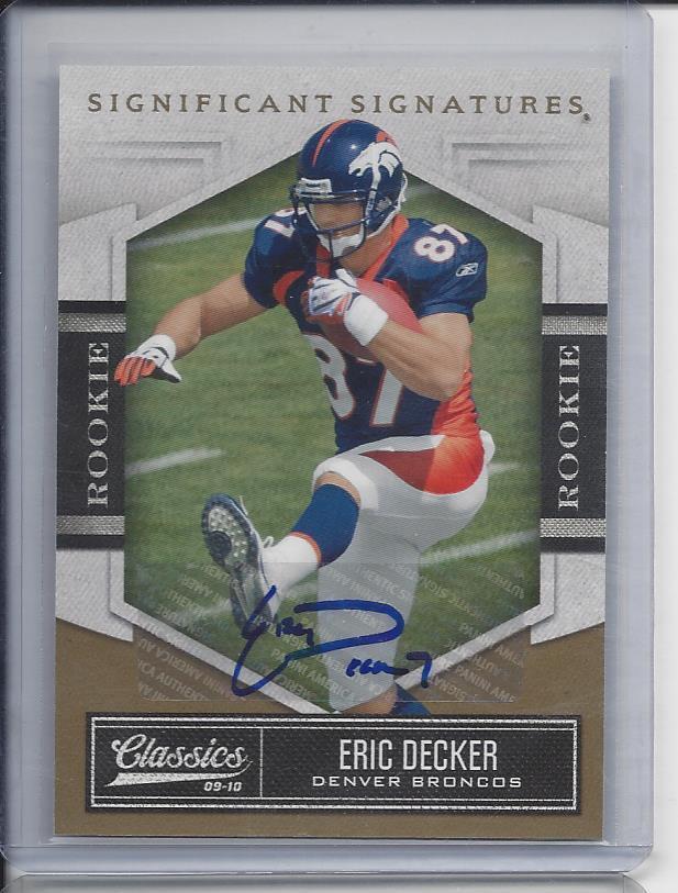 ERIC DECKER 2010 CLASSICS SIGNIFICANT SIGNATURES BRONCOS AUTO RC #D 178/399