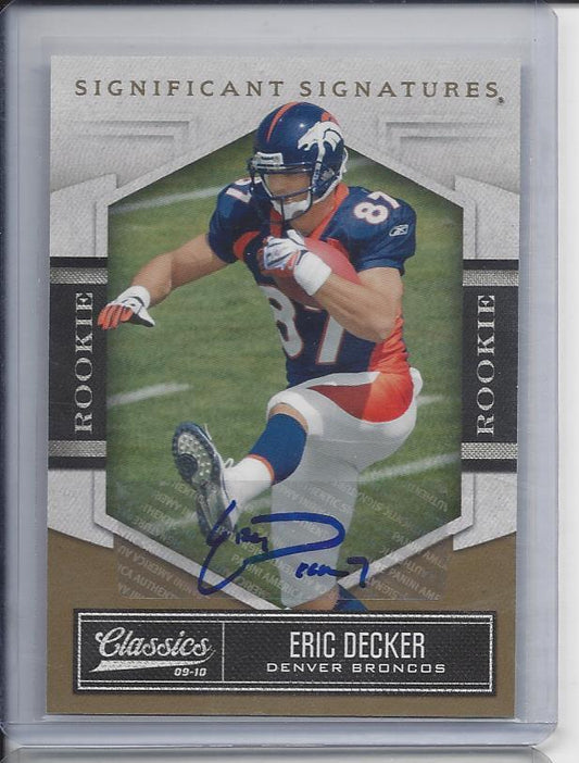 ERIC DECKER 2010 CLASSICS SIGNIFICANT SIGNATURES BRONCOS AUTO RC #D 178/399