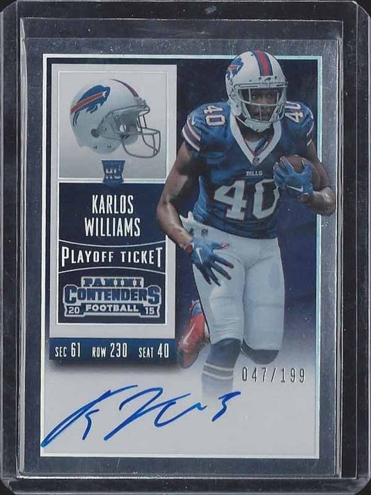 KARLOS WILLIAMS 2015 PANINI CONTENDERS PLAYOFF TICKET ON CARD AUTO RC #D 47/199