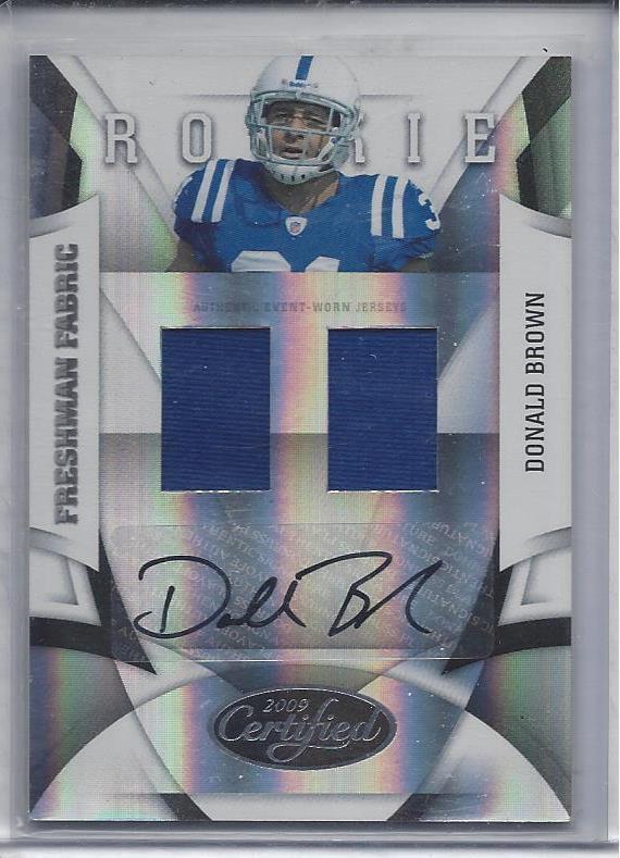DONALD BROWN 2009 CERTIFIED FRESHMAN FABRIC DUAL JERSEY AUTO RC #D 67/249