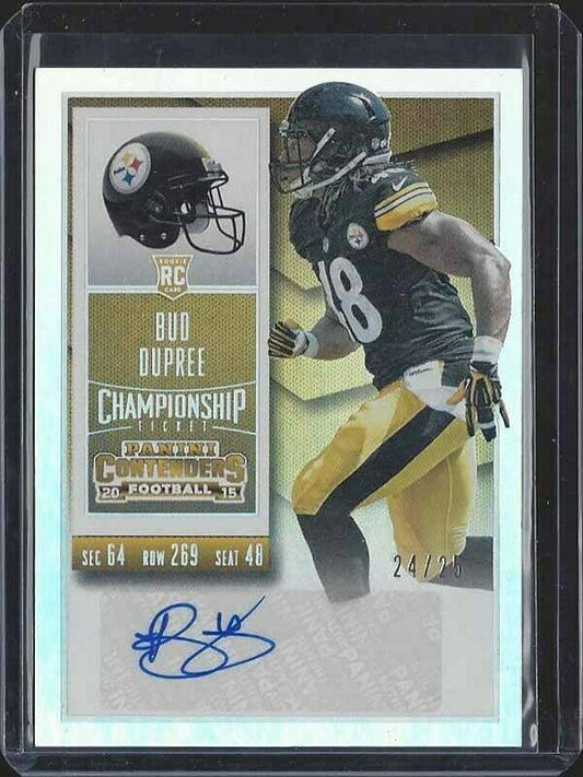 BUD DUPREE 2015 CONTENDERS CHAMPIONSHIP TICKET STEELERS AUTO RC #D /25