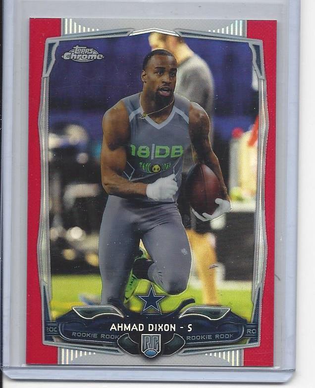AHMAD DIXON 2014 TOPPS CHROME COWBOYS RED REFRACTOR ROOKIE RC #D 6/25