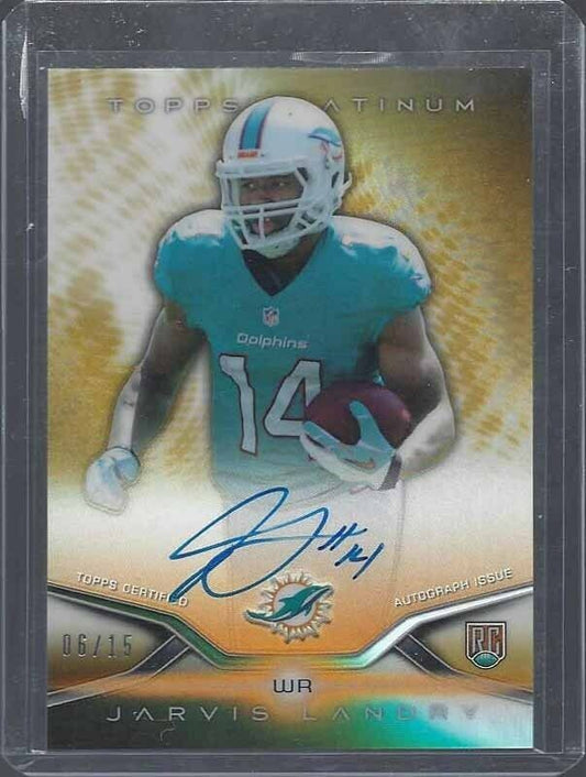 JARVIS LANDRY 2014 TOPPS PLATINUM GOLD REFRACTOR ON CARD ROOKIE AUTO RC #D 6/15