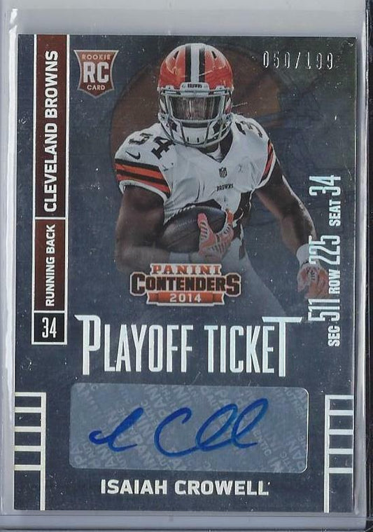 ISAIAH CROWELL 2014 CONTENDERS PLAYOFF TICKET BROWNS FOIL AUTO RC #D 50/199
