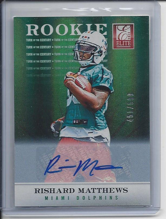 RISHARD MATTHEWS 2012 ELITE TURN OF THE CENTURY DOLPHINS ROOKIE AUTO RC #D /599