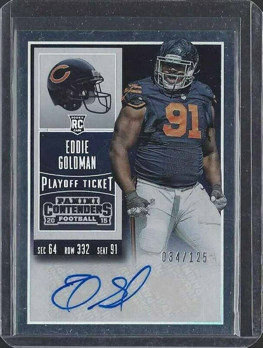 EDDIE GOLDMAN 2015 CONTENDERS PLAYOFF TICKET CHICAGO BEARS AUTO RC #D 34/125