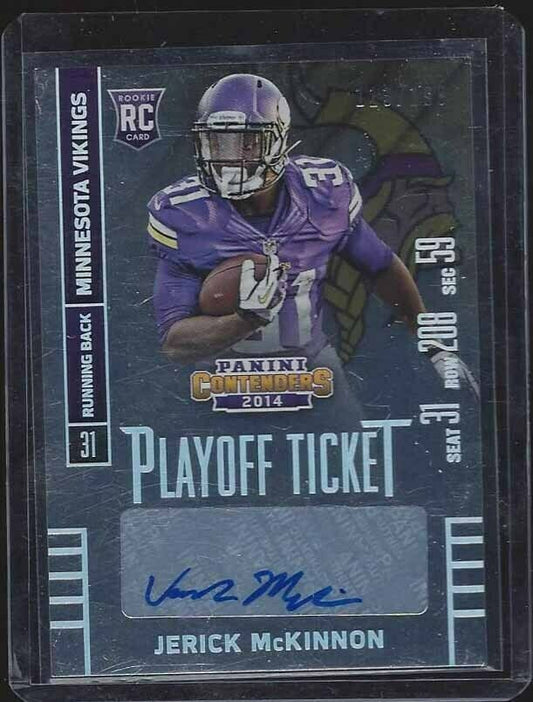 JERICK MCKINNON 2014 CONTENDERS PLAYOFF TICKET VARIATION VIKINGS AUTO RC #D /199