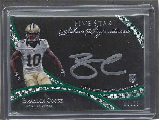 BRANDIN COOKS 2014 TOPPS 5 FIVE STAR SILVER SIGNATURES ON CARD AUTO RC #D 8/15