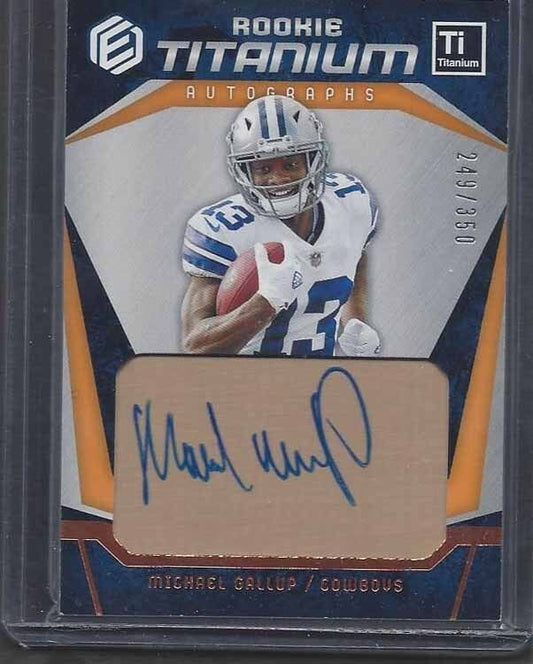 MICHAEL GALLUP 2018 PANINI ELEMENTS ROOKIE TITANIUM ORANGE AUTO RC #D /350