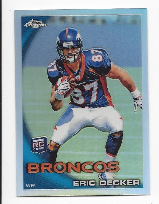 ERIC DECKER 2010 TOPPS CHROME BRONCOS REFRACTOR RC #98