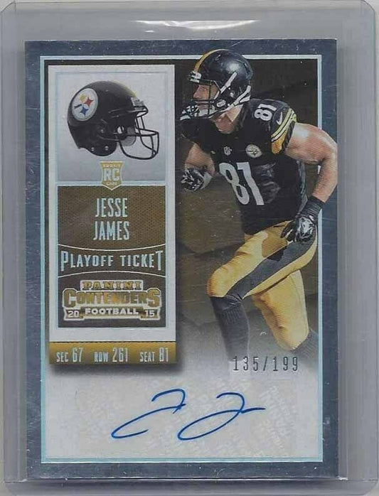 JESSE JAMES 2015 CONTENDERS PLAYOFF TICKET STEELERS AUTO RC #D 20/199