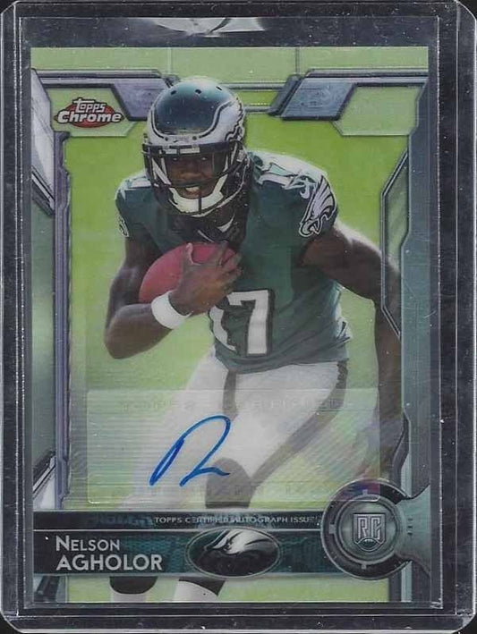 NELSON AGHOLOR 2015 TOPPS CHROME EAGLES ROOKIE AUTO RC #146