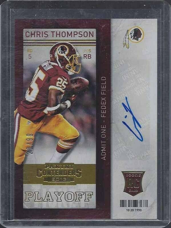 CHRIS THOMPSON 2013 CONTENDERS PLAYOFF TICKET VARIATION AUTO RC #D 28/99