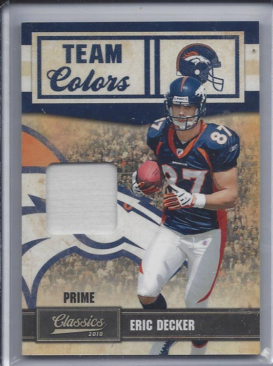 ERIC DECKER 2010 CLASSICS TEAM COLORS 1 COLOR PATCH RC #D 12/50
