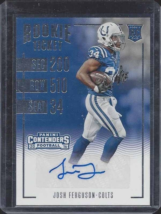 JOSH FERGUSON 2016 PANINI CONTENDERS COLTS CONFIRMED SP ROOKIE TRUE RC AUTO #137