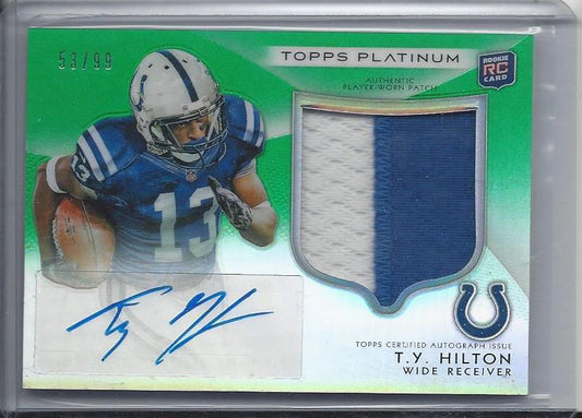 T.Y. HILTON 2012 TOPPS PLATINUM GREEN REFRACTOR RPA ROOKIE PATCH AUTO RC #D /99