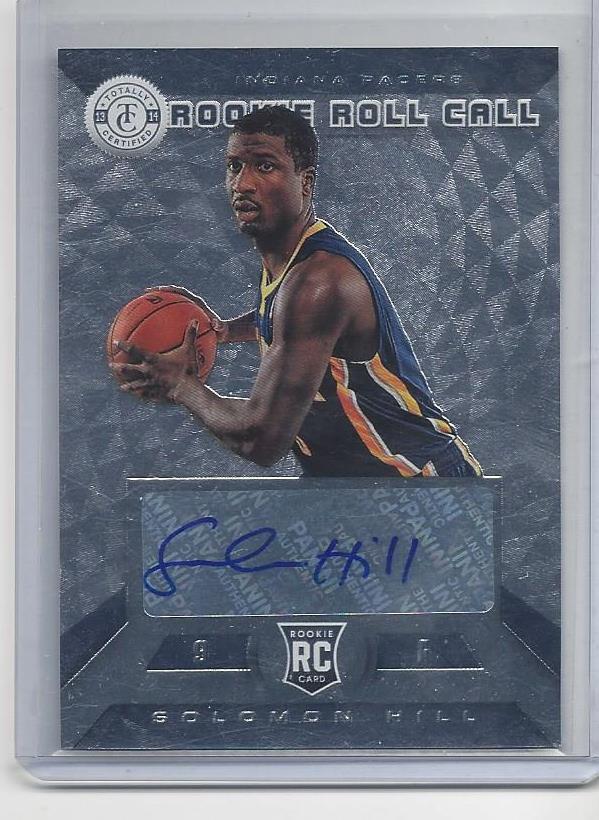 SOLOMON HILL 2013-14 TOTALLY CERTIFIED ROOKIE ROLL CALL PACERS AUTO RC #37