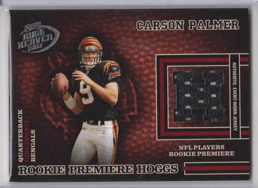 CARSON PALMER 2003 PLAYOFF HOGG HEAVEN ROOKIE PREMIERE HOGGS JERSEY RC #D /750