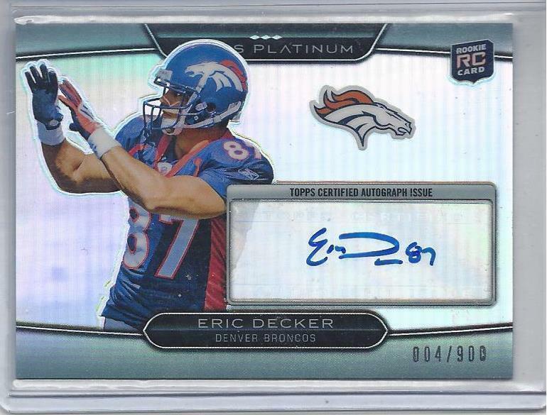 ERIC DECKER 2011 TOPPS PLATINUM REFRACTOR BRONCOS AUTO RC #D /900