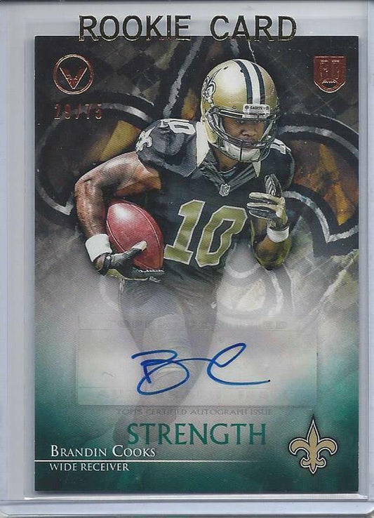 BRANDIN COOKS 2014 TOPPS VALOR STRENGTH SAINTS ROOKIE AUTO RC #D /75