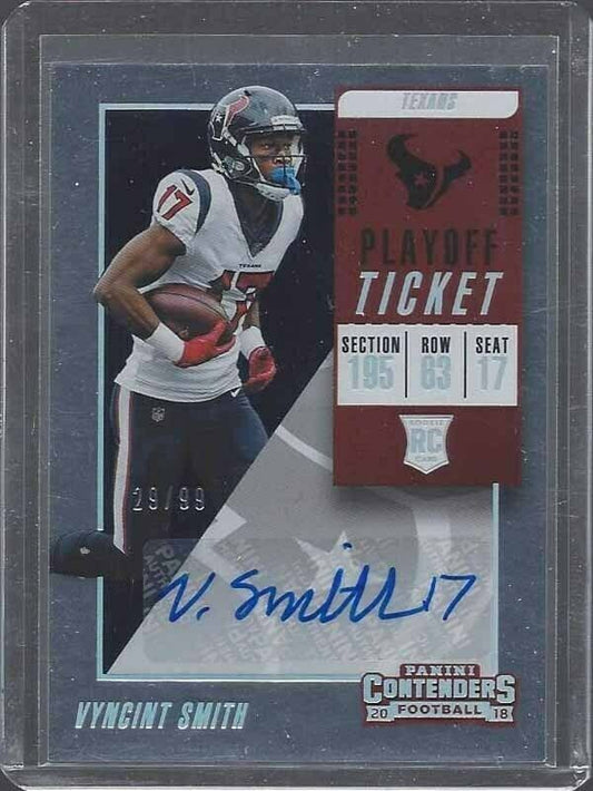 VYNCINT SMITH 2018 CONTENDERS PLAYOFF TICKET HOUSTON TEXANS AUTO RC #D 29/99