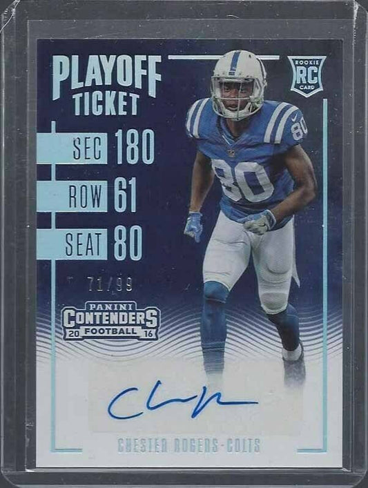 CHESTER ROGERS 2016 CONTENDERS PLAYOFF TICKET COLTS AUTO RC #D 71/99