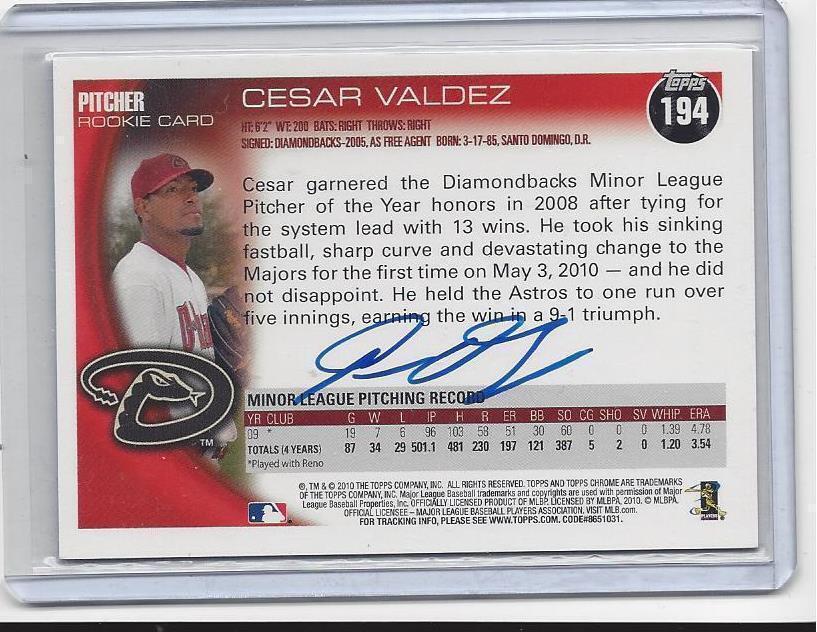 CESAR VALDEZ 2010 TOPPS CHROME D-BACKS ON CARD AUTO RC ALSO SIGNED ON THE BACK!