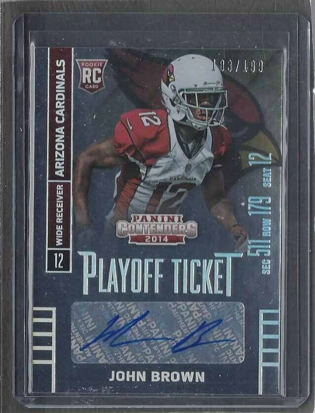JOHN BROWN 2014 CONTENDERS PLAYOFF TICKET CARDINALS AUTO RC #D 2/199