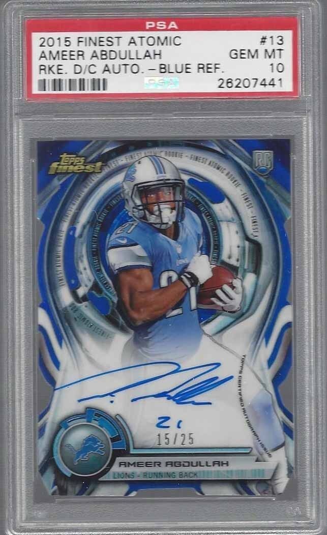 AMEER ABDULLAH 2015 FINEST ATOMIC BLUE REFRACTOR DIE CUT AUTO RC /25 PSA 10 POP1