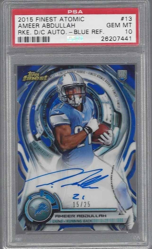 AMEER ABDULLAH 2015 FINEST ATOMIC BLUE REFRACTOR DIE CUT AUTO RC /25 PSA 10 POP1
