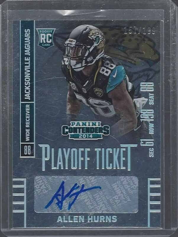 ALLEN HURNS 2014 CONTENDERS PLAYOFF TICKET JAGUARS AUTO RC #D 157/199
