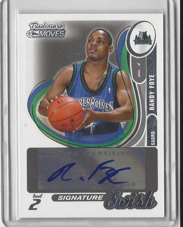 RANDY FOYE 2007 TOPPS TRADEMARK MOVES SIGNATURE SWISH AUTO RC #D 24/149