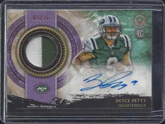 BRYCE PETTY 2015 TOPPS VALOR STRENGTH JETS RPA ROOKIE PATCH AUTO RC #D 5/75