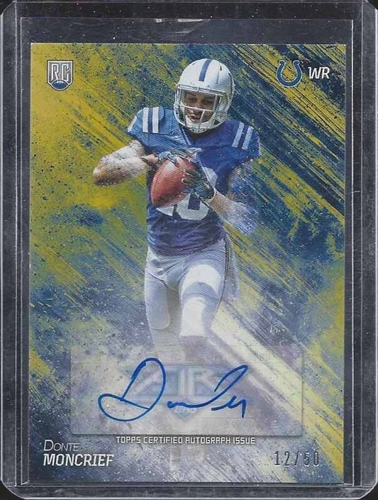 DONTE MONCRIEF 2014 TOPPS FIRE YELLOW ROOKIE COLTS AUTO RC #D 12/50