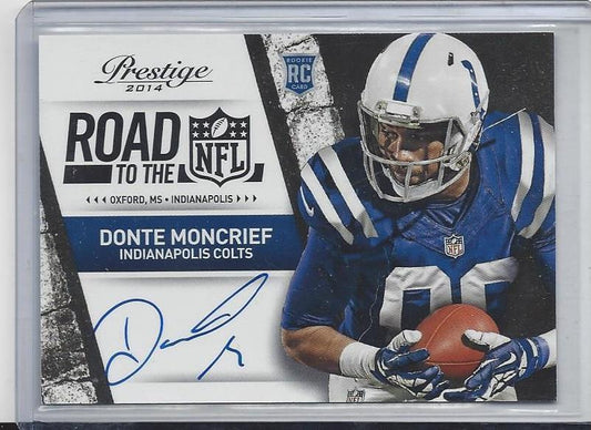 DONTE MONCRIEF 2014 PRESTIGE ROAD TO THE NFL COLTS ON CARD ROOKIE AUTO RC #33