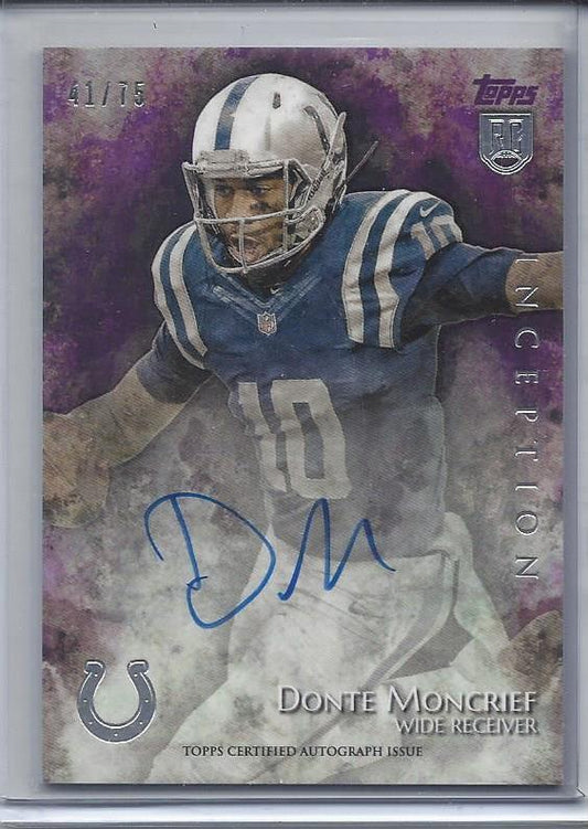DONTE MONCRIEF 2014 TOPPS INCEPTION PURPLE COLTS ON CARD ROOKIE AUTO RC #D /75