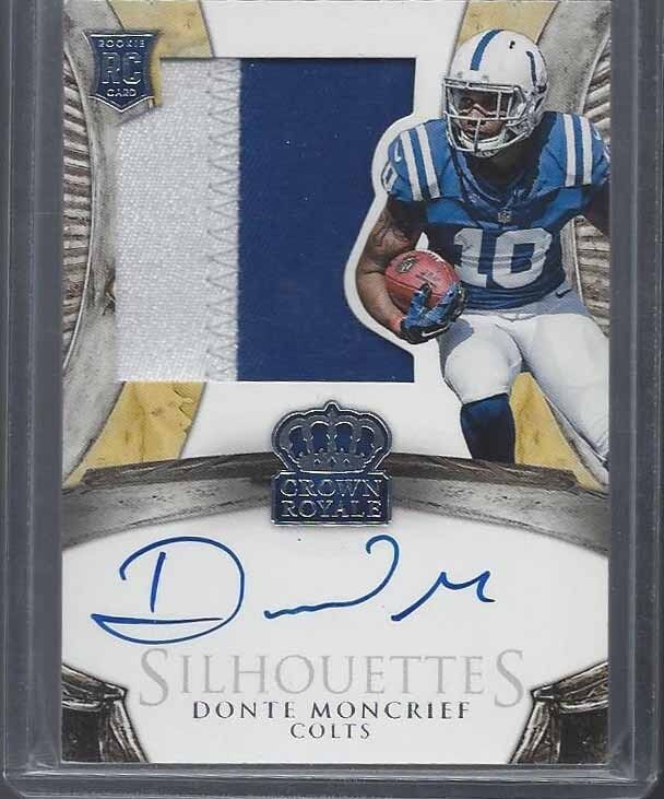 DONTE MONCRIEF 2014 CROWN ROYALE SILHOUETTE JUMBO PATCH ON CARD AUTO RC #D /199