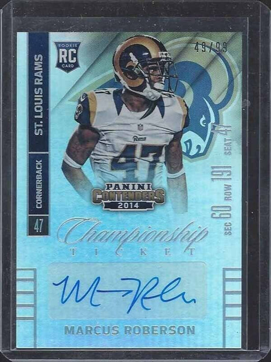 MARCUS ROBERSON 2014 CONTENDERS CHAMPIONSHIP TICKET RAMS AUTO RC #D 49/99